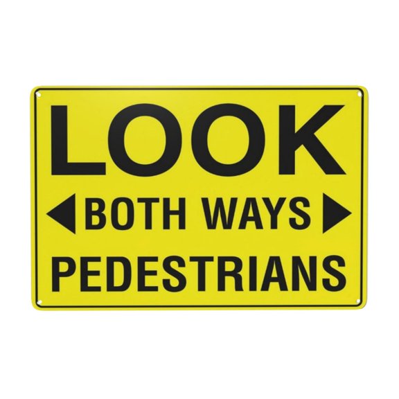 Look Both Ways Pedestrians Tin Sign Warning Metal Sign Vintage Sign Wall Decor for Home Farm Bar Coffee Shop Club Decoration 8x12 Inch