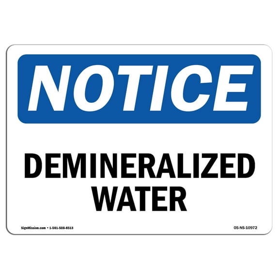 OSHA Notice Sign - Demineralized Water | Decal | Protect Your Business, Construction Site, Warehouse & Shop Area |  Made in the USA