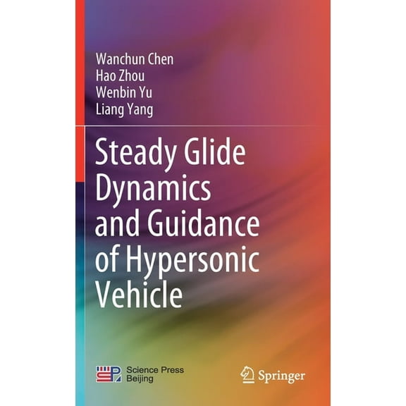 Steady Glide Dynamics and Guidance of Hypersonic Vehicle, (Hardcover)