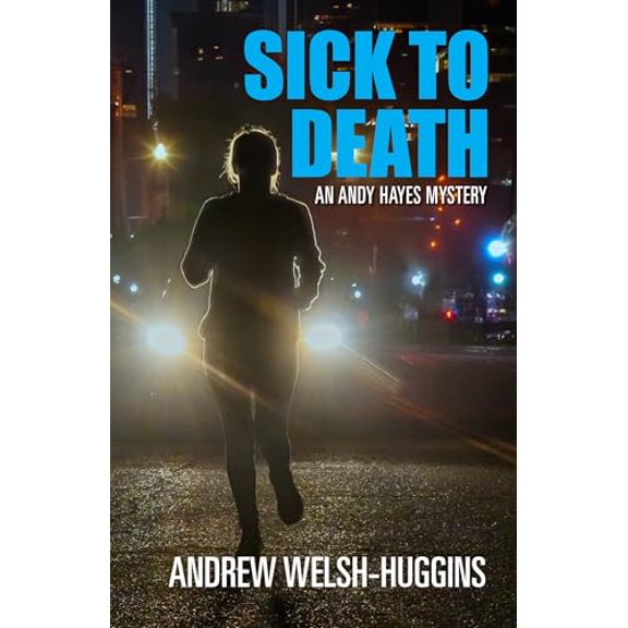 Pre-Owned Sick to Death: An Andy Hayes Mystery (Paperback) 0804012539 9780804012539