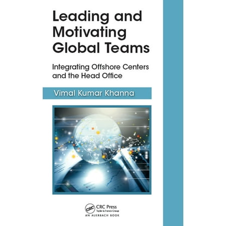 Leading and Motivating Global Teams - eBook (Integrated Project Teams Best Practices)