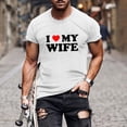 thumbnail image 2 of guisaled I Love My Boyfriend Shirt for Men Crewneck Short Sleeve I Love My Wife Printed Tops Valentine Day Dating Graphic Tee Shirts, 2 of 6