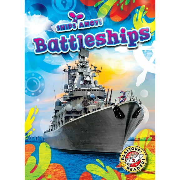 Ships Ahoy! Battleships, (Hardcover)