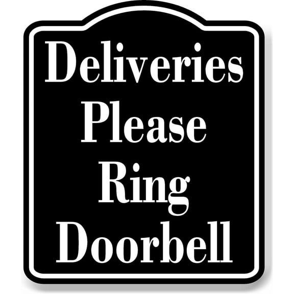 Deliveries Please Ring Doorbell BLACK Aluminum Composite Sign, 8.5"x10"