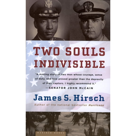 Pre-Owned Two Souls Indivisible: The Friendship That Saved Two POWs in Vietnam (Paperback) 0618562109 9780618562107