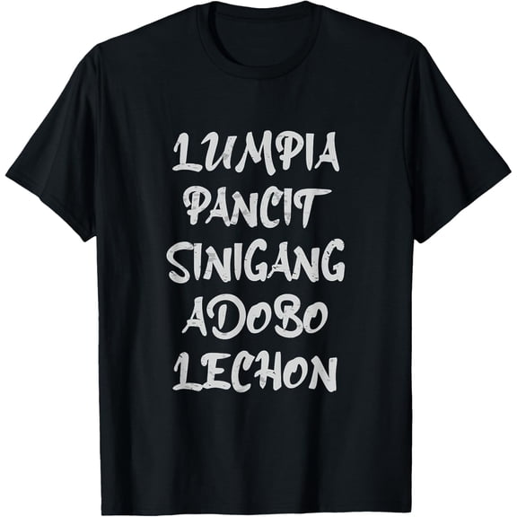 Filipino Food Lumpia Pancit Sinigang Adobo Lechon T-ShirtMen's and women's gift, black and white T-shirt, size: Extra large S-4XL
