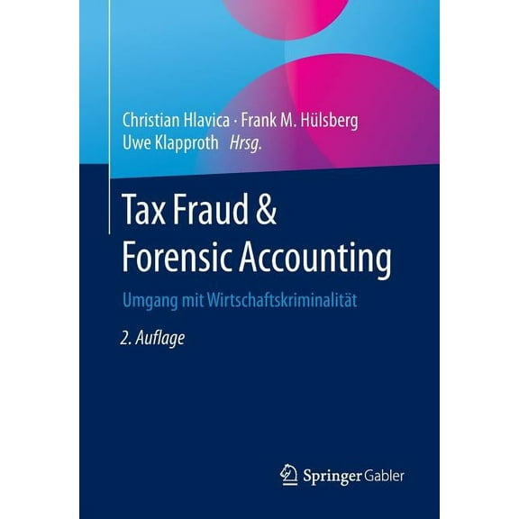 Tax Fraud & Forensic Accounting: Umgang Mit Wirtschaftskriminalität, (Paperback)