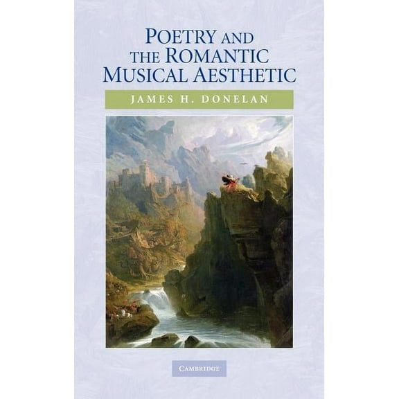 Poetry and the Romantic Musical Aesthetic, (Hardcover)