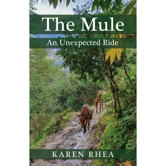 The Mule: An Unexpected Ride, (Paperback)