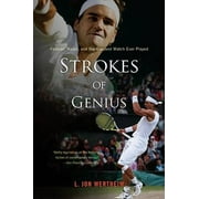 Strokes of Genius: Federer, Nadal, and the Greatest Match Ever Played, Pre-Owned (Paperback)