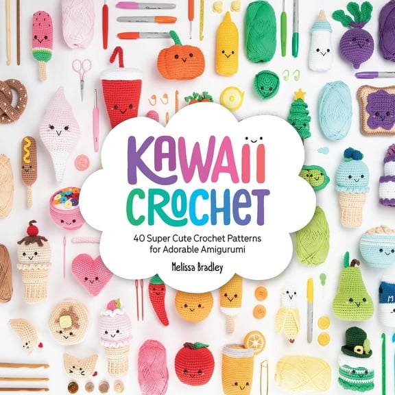Pre-Owned Kawaii Crochet: 40 Super Cute Crochet Patterns for Adorable Amigurumi (Paperback) 1446307530 9781446307533