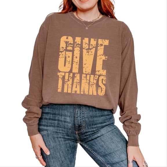 Give Thanks Block Distressed - Women's Garment Dyed Long Sleeve Graphic T-Shirt