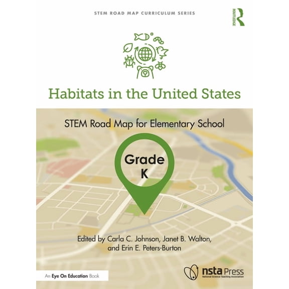 Stem Road Map Curriculum Habitats in the United States, Grade K: Stem Road Map for Elementary School, (Paperback)