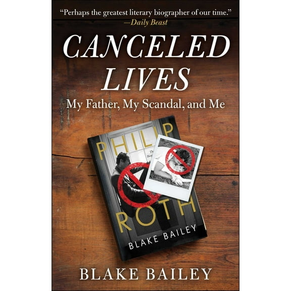 Canceled Lives: My Father, My Scandal, and Me, (Hardcover)