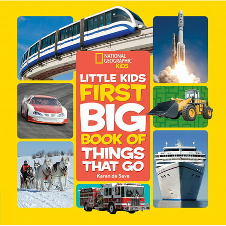National Geographic Little Kids First Big Book of Things That (Best Things To See In Arches National Park)