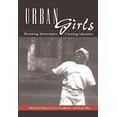 thumbnail image 1 of Urban Girls: Resisting Stereotypes, Creating Identities, 1 of 2