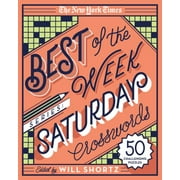 New York Times Crossword Puzzles: The New York Times Best of the Week Series: Saturday Crosswords (Other)