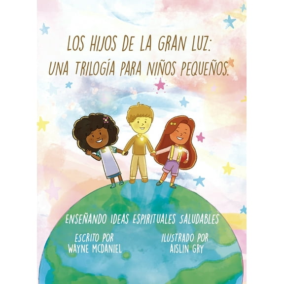 Los Hijos de la Gran Luz, (Hardcover)
