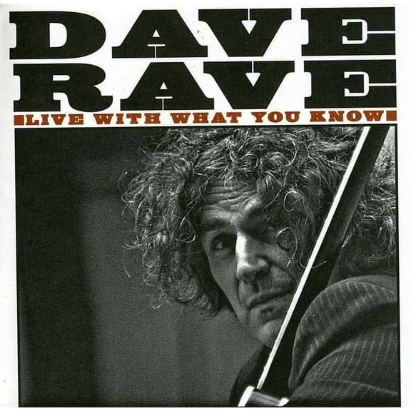 Dave Rave - Live with What You Know - Music & Performance - CD