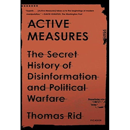 Active Measures: The Secret History of Disinformation and Political ...