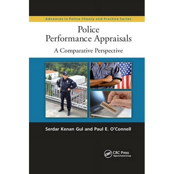 Advances in Police Theory and Practice Police Performance Appraisals: A Comparative Perspective, (Paperback)