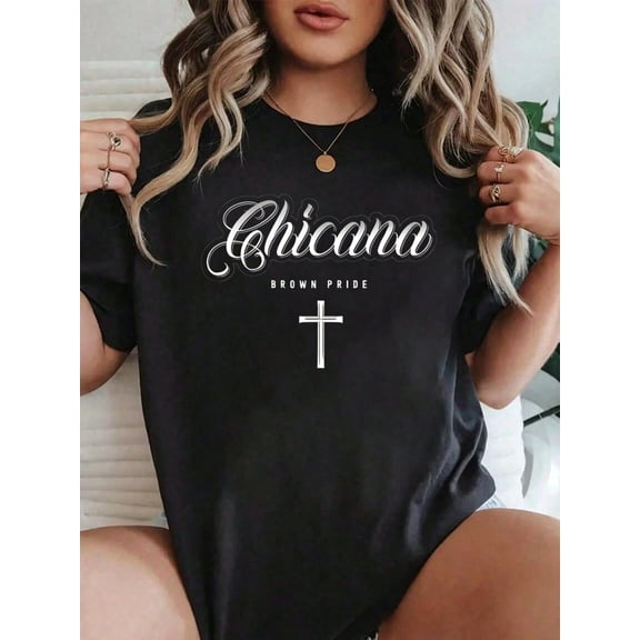 100% Cotton Chicana Brown Pride Mexican Women Latina Mujer T-Shirt Pop Shirt For Women