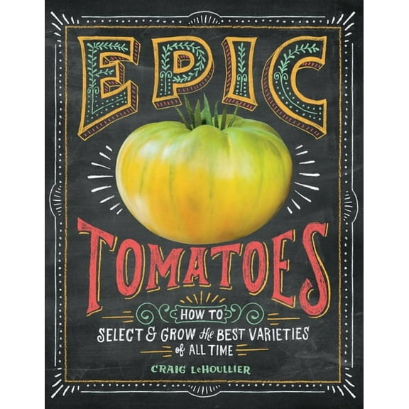 Epic Tomatoes - Paperback