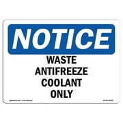 10 x 14 in. OSHA Notice Sign - Waste Antifreeze Coolant Only