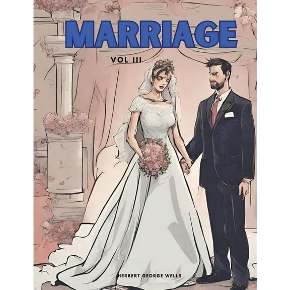 Marriage, Vol III, (Paperback)
