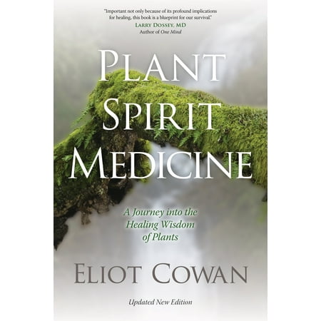 Plant Spirit Medicine : A Journey into the Healing Wisdom of