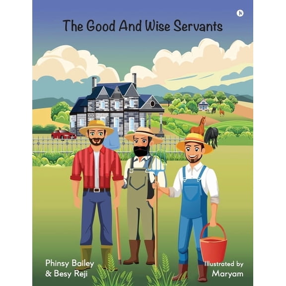 The Good and Wise servants, (Paperback)