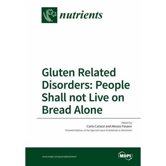 Gluten Related Disorders: People Shall not Live on Bread Alone, (Paperback)