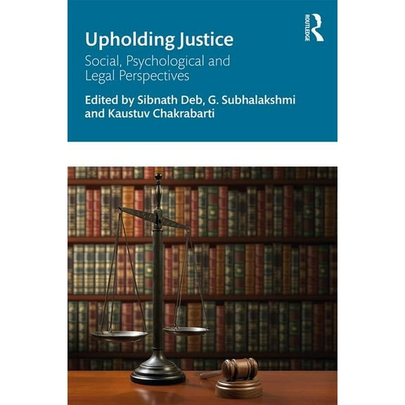 Upholding Justice: Social, Psychological and Legal Perspectives, (Paperback)
