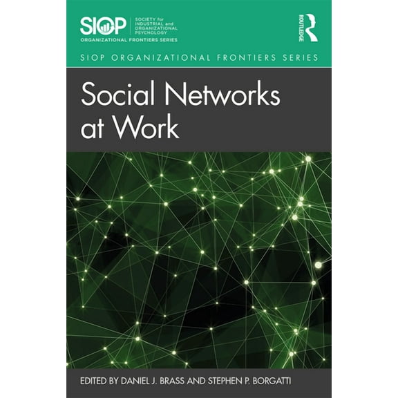 SIOP Organizational Frontiers Social Networks at Work, (Paperback)