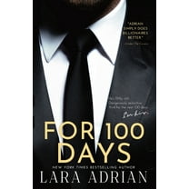 100 For 100 Days: A Steamy Billionaire Romance, Book 1, (Paperback)