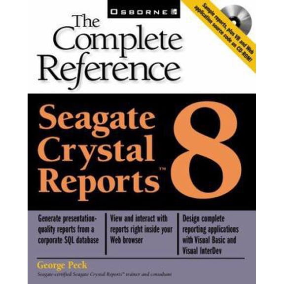 Pre-Owned Seagate Crystal Reports 8: The Complete Reference (Book/CD-ROM package) (Paperback) 0072125659 9780072125658