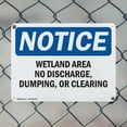 thumbnail image 5 of (2 Pack) Wetland Area No Discharge Dumping Or Clearing OSHA Notice Sign 14 Inch X 10 Inch Indoor / Outdoor Rust-Free Aluminum Metal Signs for Workplace, Workshop, and Construction Site, 5 of 8