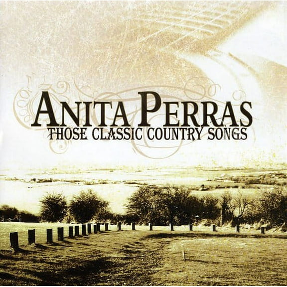 Anita Perras - Those Classic Country Songs - Music & Performance - CD