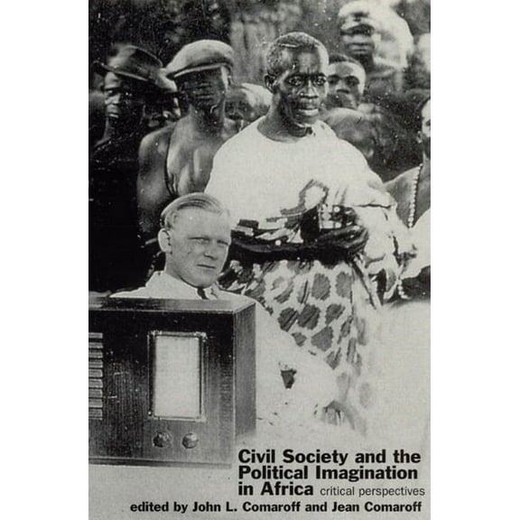 Civil Society and the Political Imagination in Africa : Critical Perspectives (Paperback)