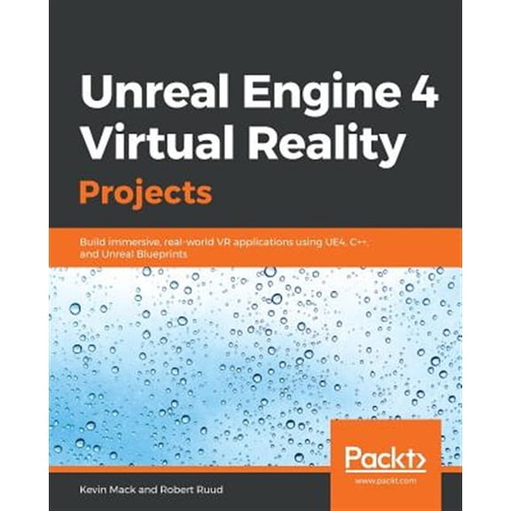 Pre-Owned Unreal Engine 4 Virtual Reality Projects (Paperback)