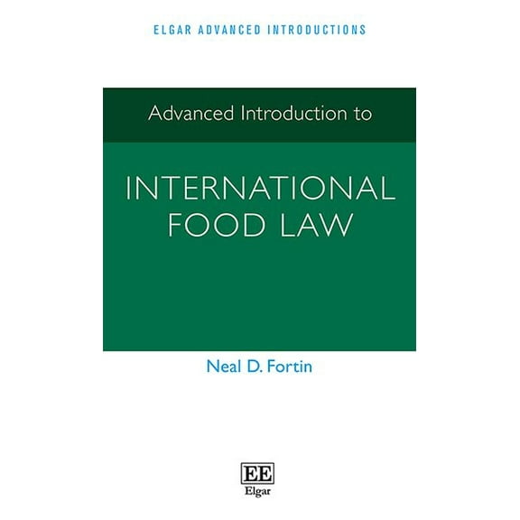 Advanced Introduction to International Food Law