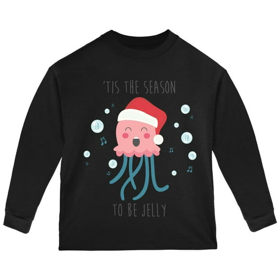 Christmas 'Tis the Season to be Jelly Jolly Jellyfish Pun Toddler Long Sleeve T Shirt Black 2T