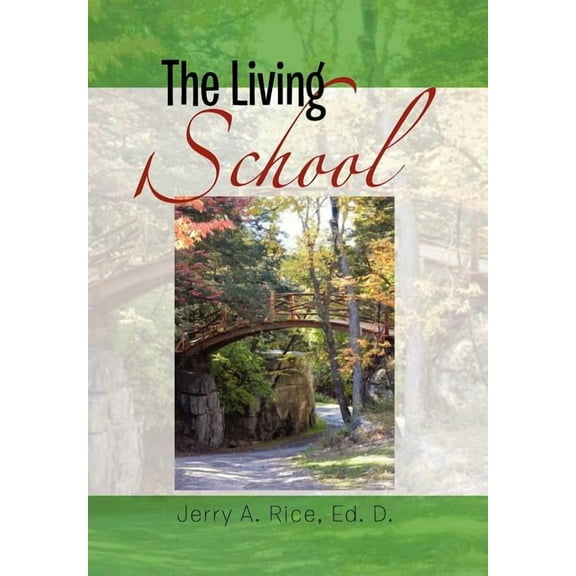 The Living School: A Guide for School Leaders, (Hardcover)