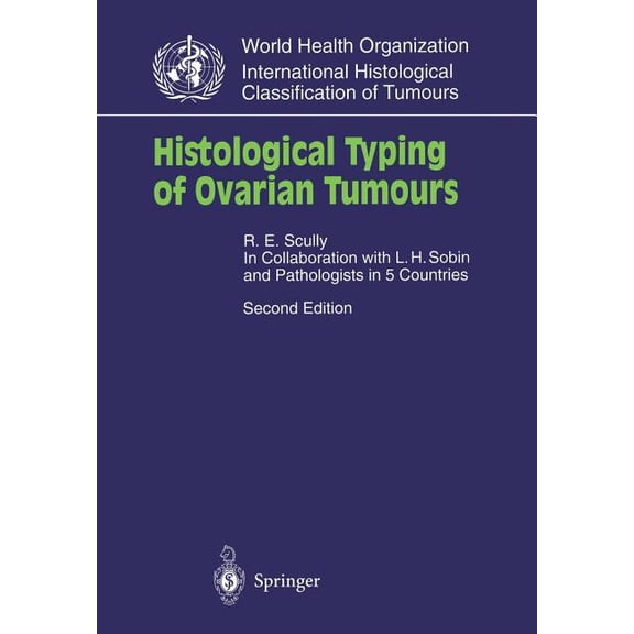Who. World Health Organization. Internat Histological Typing of Ovarian Tumours, (Paperback)