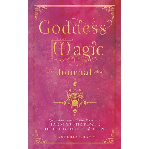 Pre-Owned Goddess Magic Journal: Spells, Rituals, and Writing Prompts to Harness the Power of the Goddess Within (Hardcover) 1577153405 9781577153405
