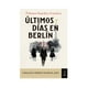 thumbnail image 1 of Últimos Días En Berlín Planeta México Paloma Sánchez Garnica, 1 of 2