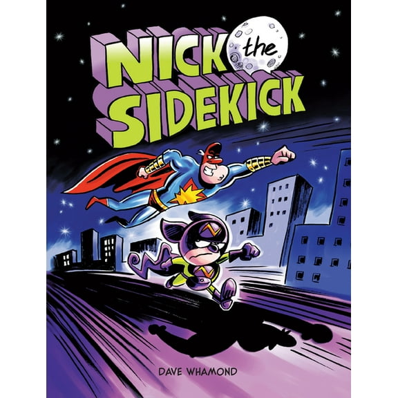 Nick the Sidekick, (Paperback)
