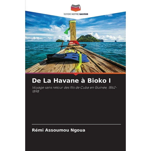 De La Havane àBioko I, (Paperback)