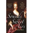 thumbnail image 1 of Pre-Owned Sounds and Sweet Airs: The Forgotten Women of Classical Music (Hardcover) 1780748566 9781780748566, 1 of 1
