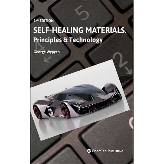 Self-Healing Materials: Principles and Technology, (Hardcover)